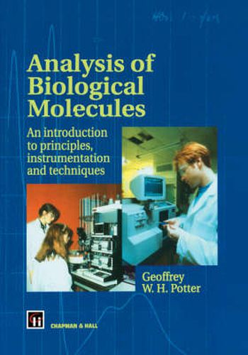 Cover image for Analysis of Biological Molecules: An introduction to principles, instrumentation and techniques