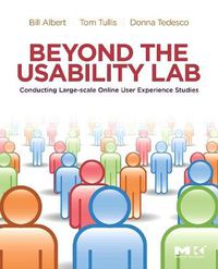 Cover image for Beyond the Usability Lab: Conducting Large-scale Online User Experience Studies