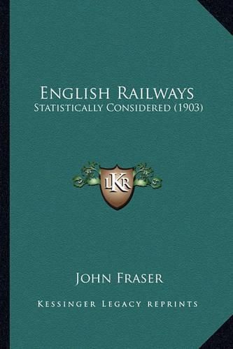 English Railways: Statistically Considered (1903)