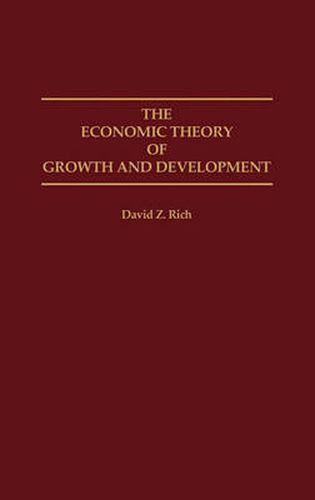 Cover image for The Economic Theory of Growth and Development