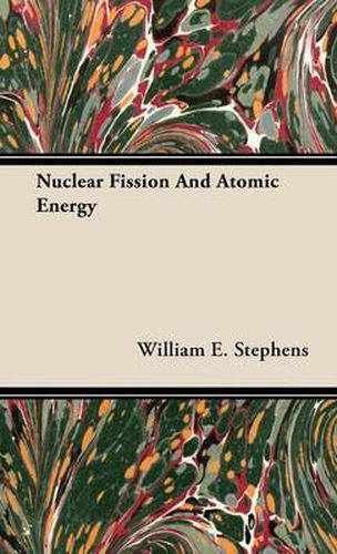 Cover image for Nuclear Fission and Atomic Energy