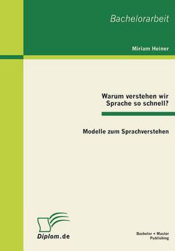 Cover image for Warum verstehen wir Sprache so schnell?: Modelle zum Sprachverstehen