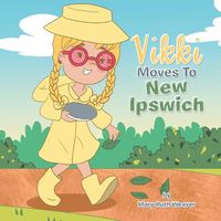 Cover image for Vikki Moves to New Ipswich