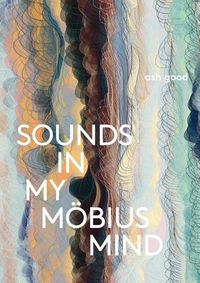 Cover image for sounds in my moebius mind