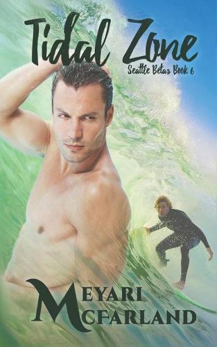 Tidal Zone: Seattle Betas Book 6