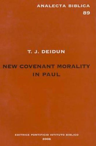 Cover image for New Covenant Morality in Paul