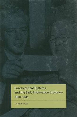 Cover image for Punched-Card Systems and the Early Information Explosion, 1880-1945