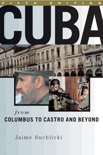 Cover image for Cuba: From Columbus to Castro and Beyond