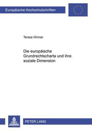 Cover image for Die Europaeische Grundrechtscharta Und Ihre Soziale Dimension