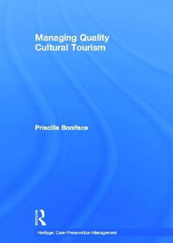 Cover image for Managing Quality Cultural Tourism