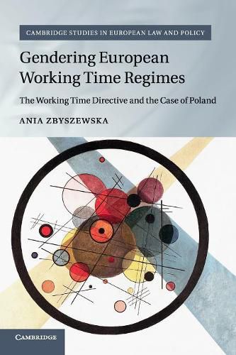 Cover image for Gendering European Working Time Regimes: The Working Time Directive and the Case of Poland