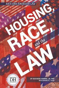 Cover image for Housing, Race, and the Law