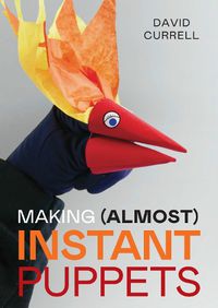 Cover image for Making (Almost) Instant Puppets