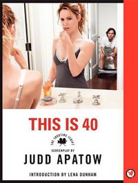 Cover image for This Is 40: The Shooting Script