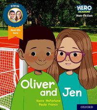 Cover image for Hero Academy Non-fiction: Oxford Level 3, Yellow Book Band: Oliver and Jen