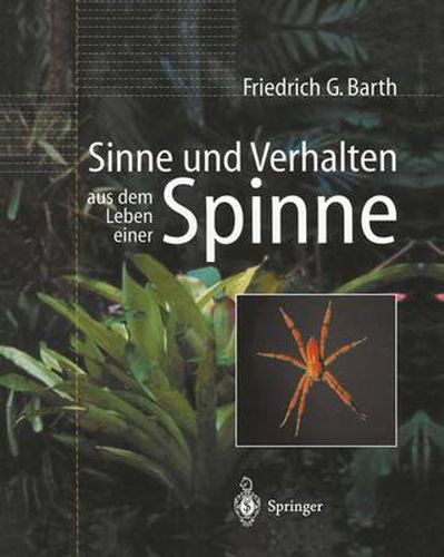 Sinne Und Verhalten: Aus Dem Leben Einer Spinne