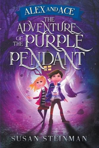 Cover image for Alex and Ace: The Adventure of the Purple Pendant