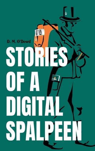 Cover image for Stories of a Digital Spalpeen