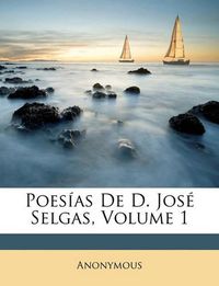 Cover image for Poesas de D. Jos Selgas, Volume 1