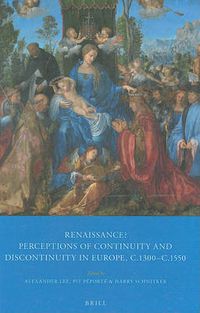 Cover image for Renaissance? Perceptions of Continuity and Discontinuity in Europe, c.1300- c.1550