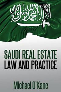 Cover image for Saudi Real Estate Law and Practice