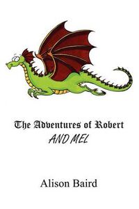 Cover image for The Adventures of Robert and Mel