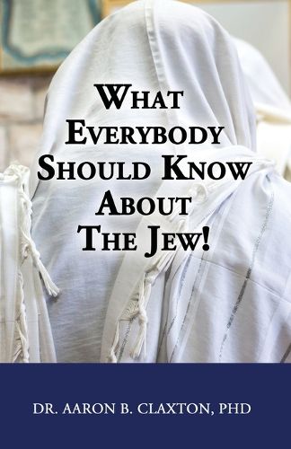 Cover image for What Everybody Should Know About the Jew!