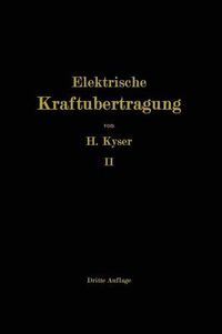 Cover image for Die Niederspannungs- Und Hochspannungs-Leitungsanlagen: Entwurf, Berechnung, Elektrische Und Mechanische Ausfuhrung