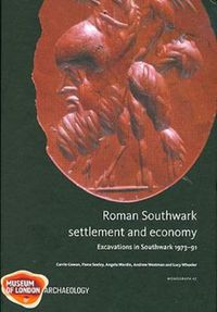 Cover image for Roman Southwark - Settlement and Economy