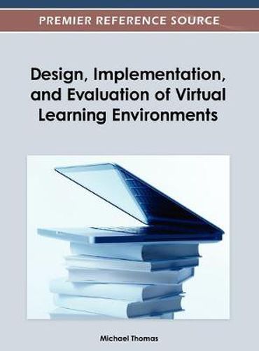 Cover image for Design, Implementation, and Evaluation of Virtual Learning Environments