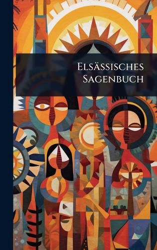 Cover image for Elsaessisches Sagenbuch