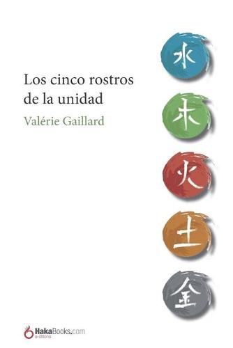 Cover image for Los cinco rostros de la unidad