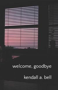 Cover image for welcome, goodbye