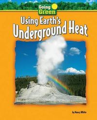 Cover image for Using Earth's Underground Heat