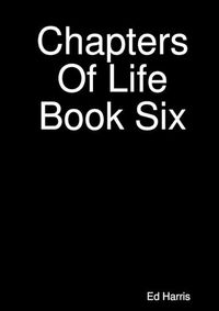 Cover image for Chapters Of Life Book Six