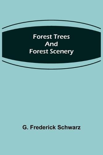 Cover image for Forest Trees and Forest Scenery