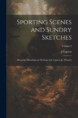 Cover image for Sporting Scenes and Sundry Sketches