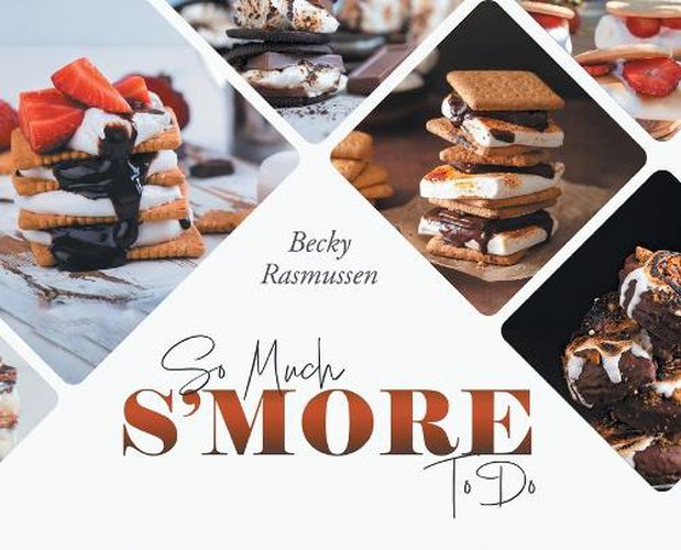 Cover image for So Much S'more To Do