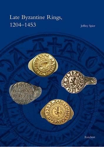 Cover image for Late Byzantine Rings, 1204-1453