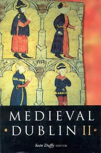 Cover image for Medieval Dublin: Proceedings of the Friends of Medieval Dublin - Symposium 2000