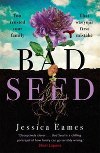 Cover image for Bad Seed: A chilling, thrilling family drama for fans of Shari Lapena