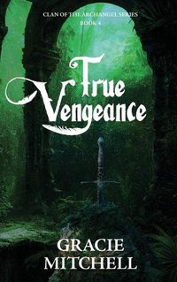 Cover image for True Vengeance