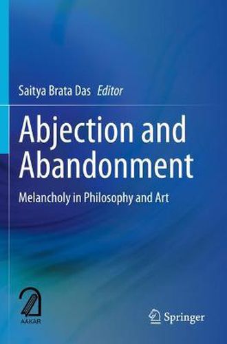 Cover image for Abjection and Abandonment: Melancholy in Philosophy and Art