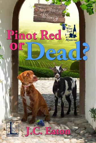 Cover image for Pinot Red or Dead?