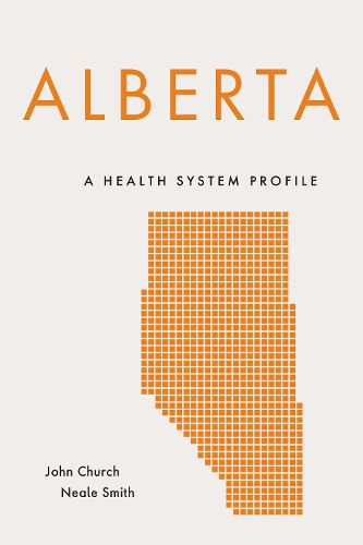 Cover image for Alberta: A Health System Profile