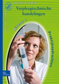 Cover image for Beroepspraktijkvorming Verzorgende-Ig: Verpleegtechnische Handelingen