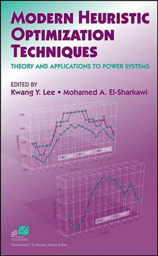 Cover image for Modern Heuristic Optimization Techniques: Theory and Applications to Power Systems