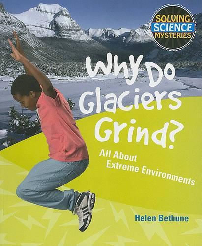 Why Do Glaciers Grind?