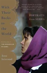 Cover image for With Their Backs to the World: Portraits from Serbia