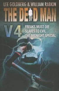 Cover image for Dead Man Vol 4: Freaks Must Die, Slave to Evil, and The Midnight Special